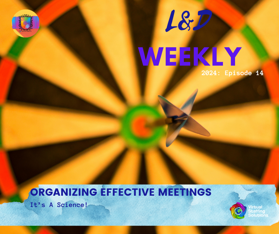 E14: L&D WEEKLY: 2024: Mastering the Art of Effective Meetings